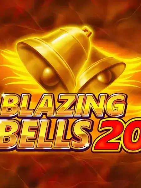 Blazing Bells 20