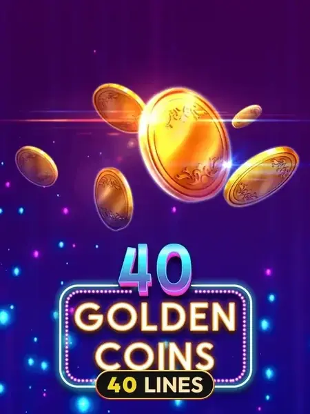 40 Golden Coins