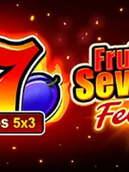 Fruits & Sevens: Fever