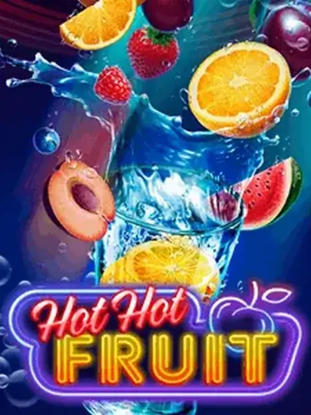 Hot Hot Fruit