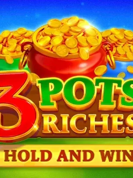 3 Pots Riches