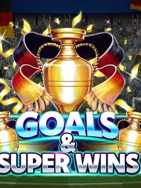 Goals & Super Wins